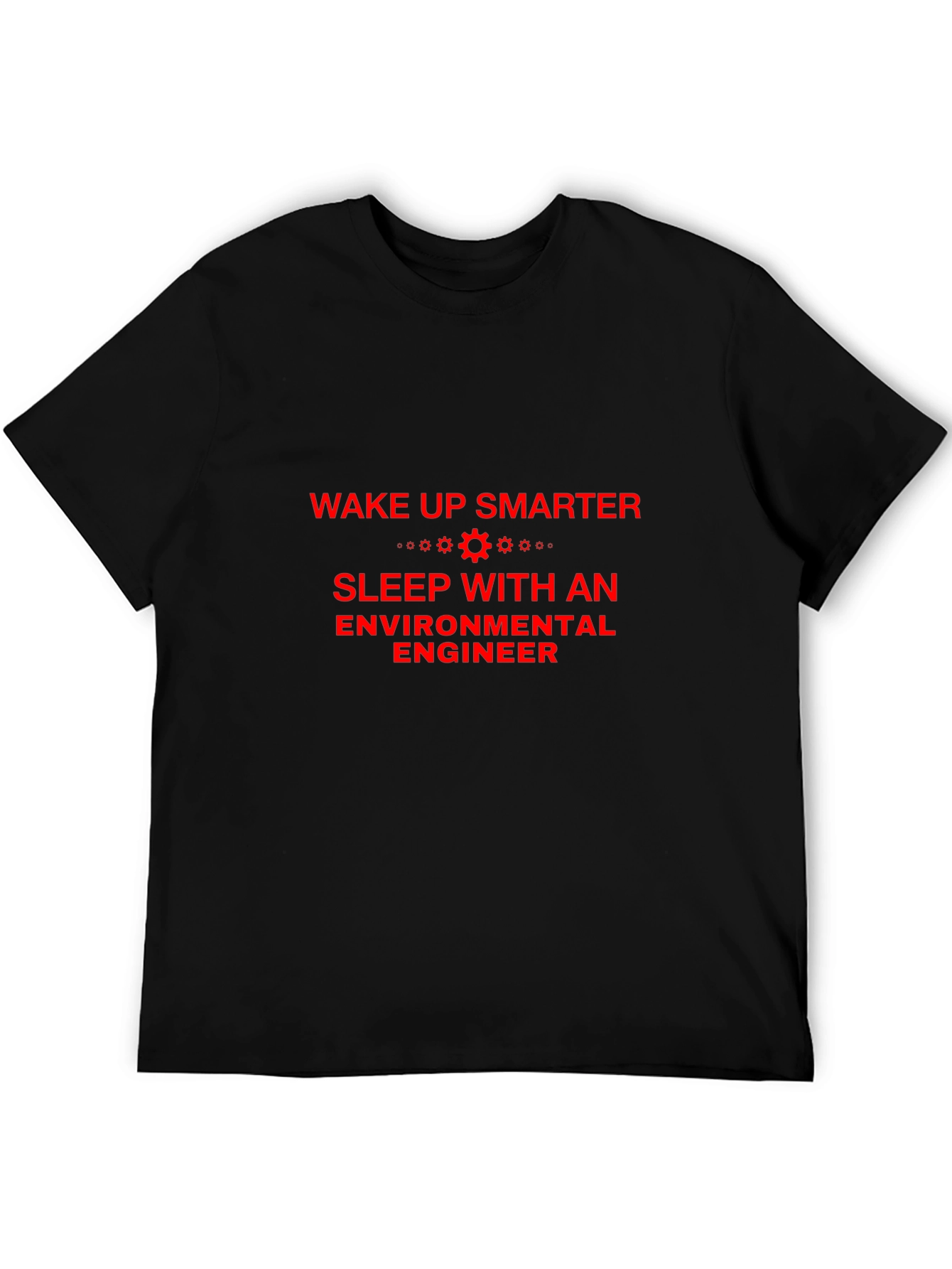 Wake Up Smarter Environmental Engineer T-Shirt