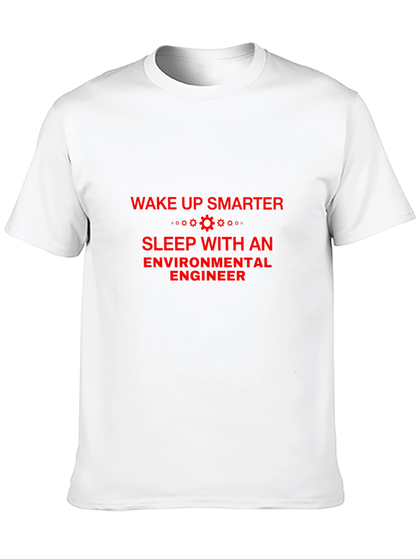Wake Up Smarter Environmental Engineer T-Shirt