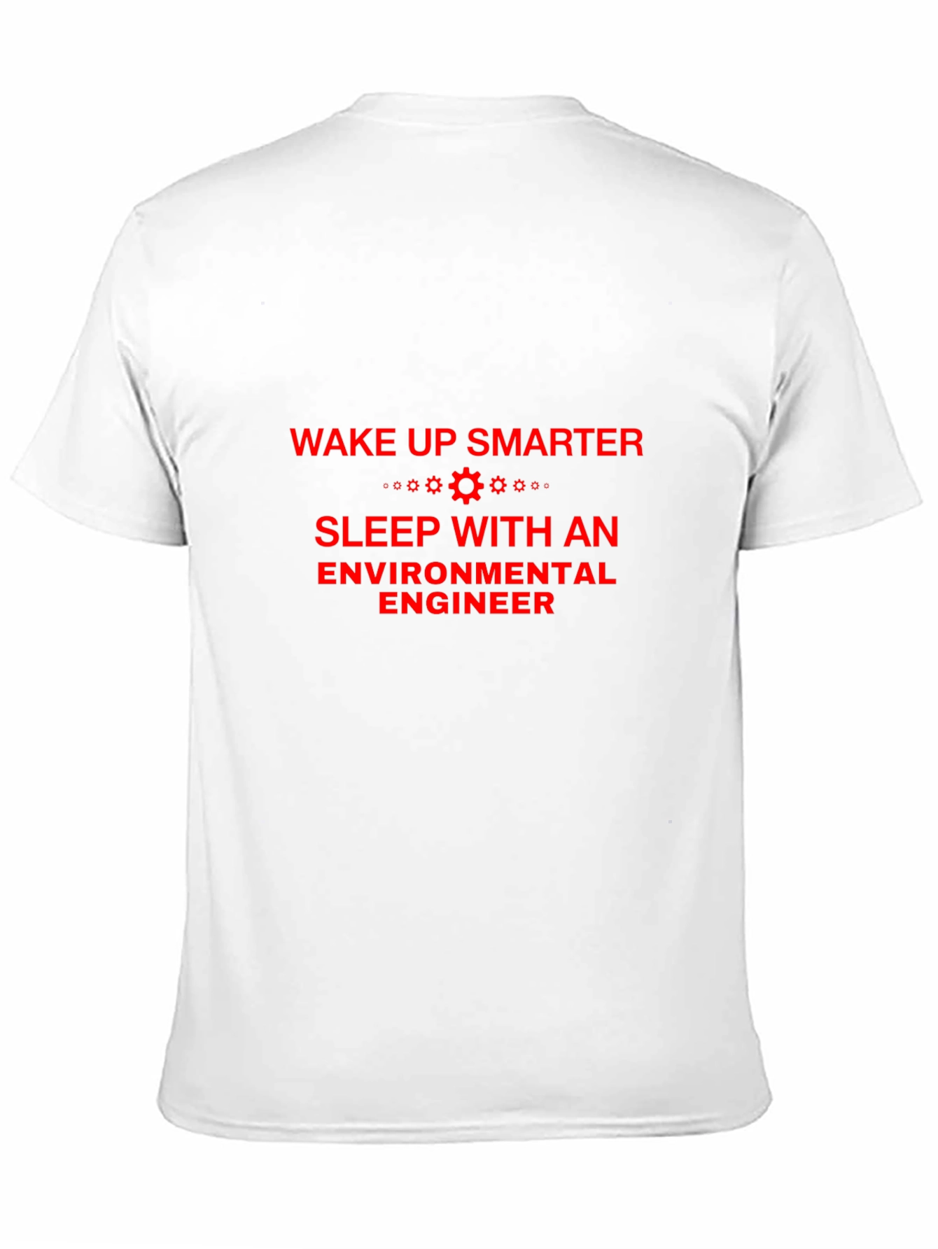 Wake Up Smarter Environmental Engineer T-Shirt