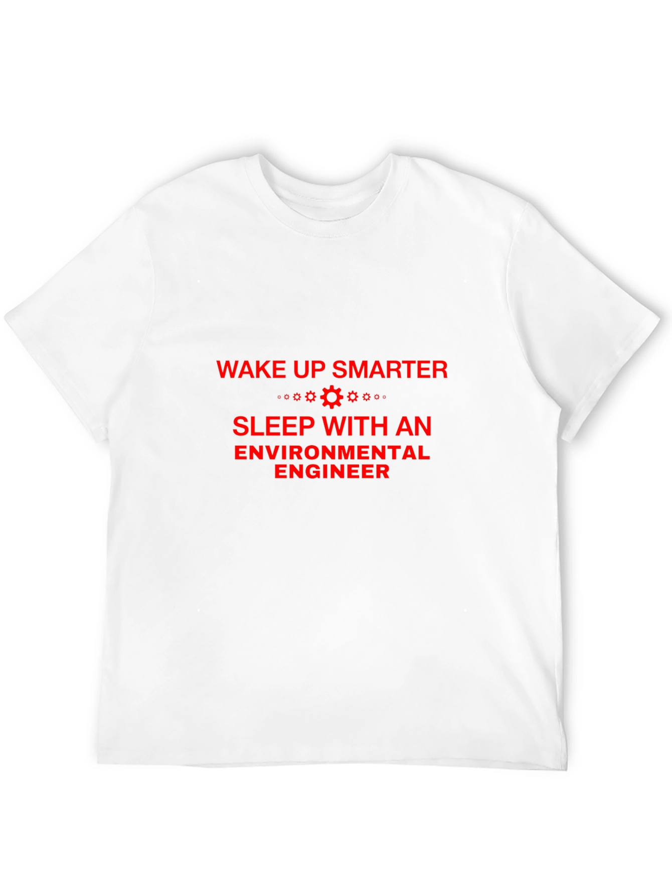 Wake Up Smarter Environmental Engineer T-Shirt