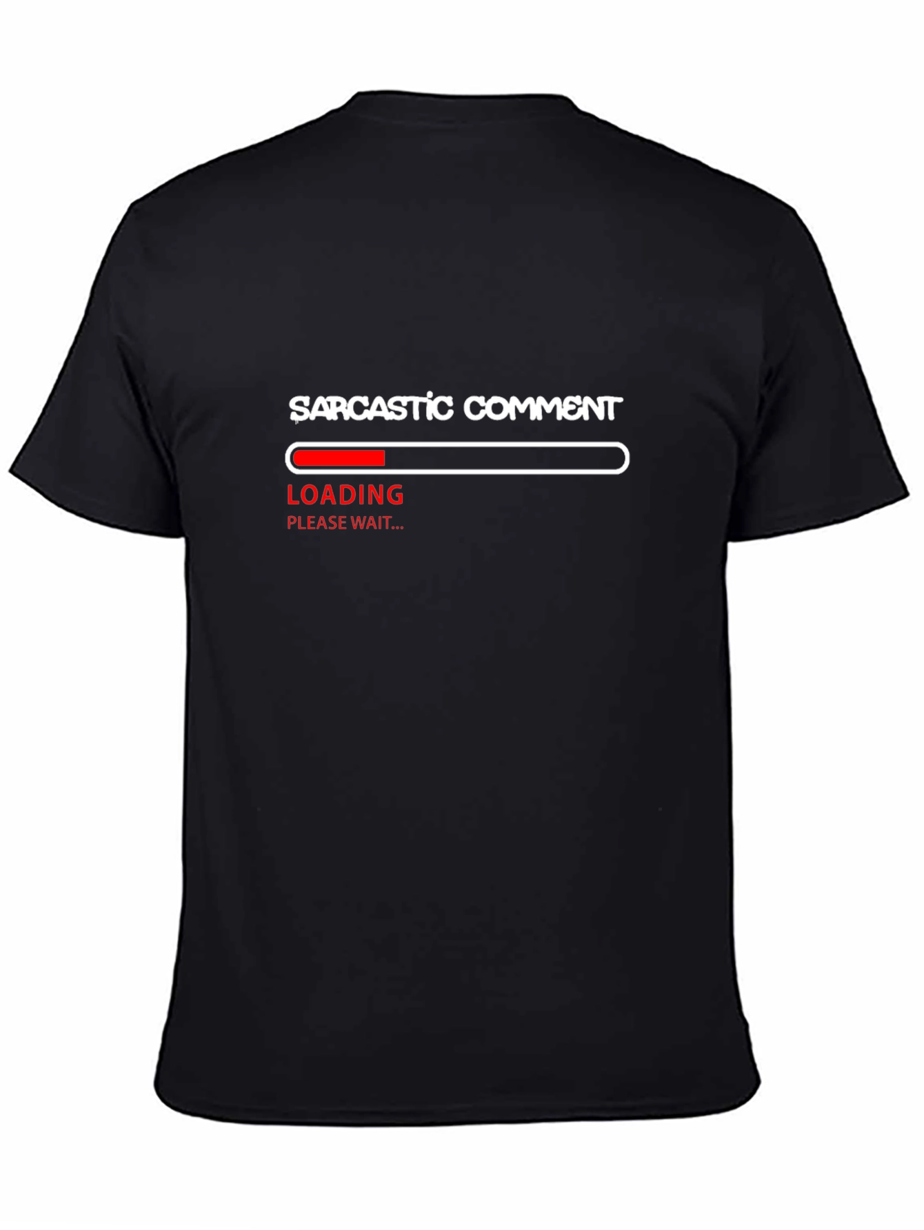 Sarcastic Comment Loading T-Shirt - Funny Humor Tee