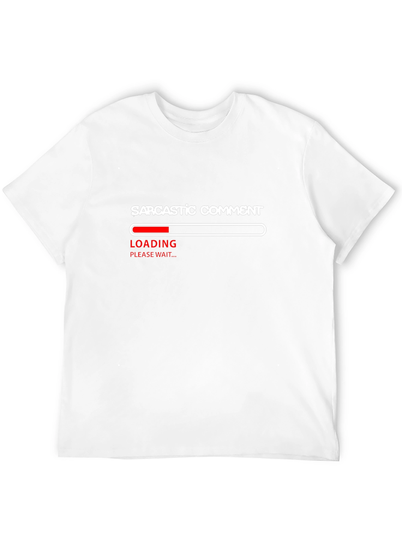 Sarcastic Comment Loading T-Shirt - Funny Humor Tee