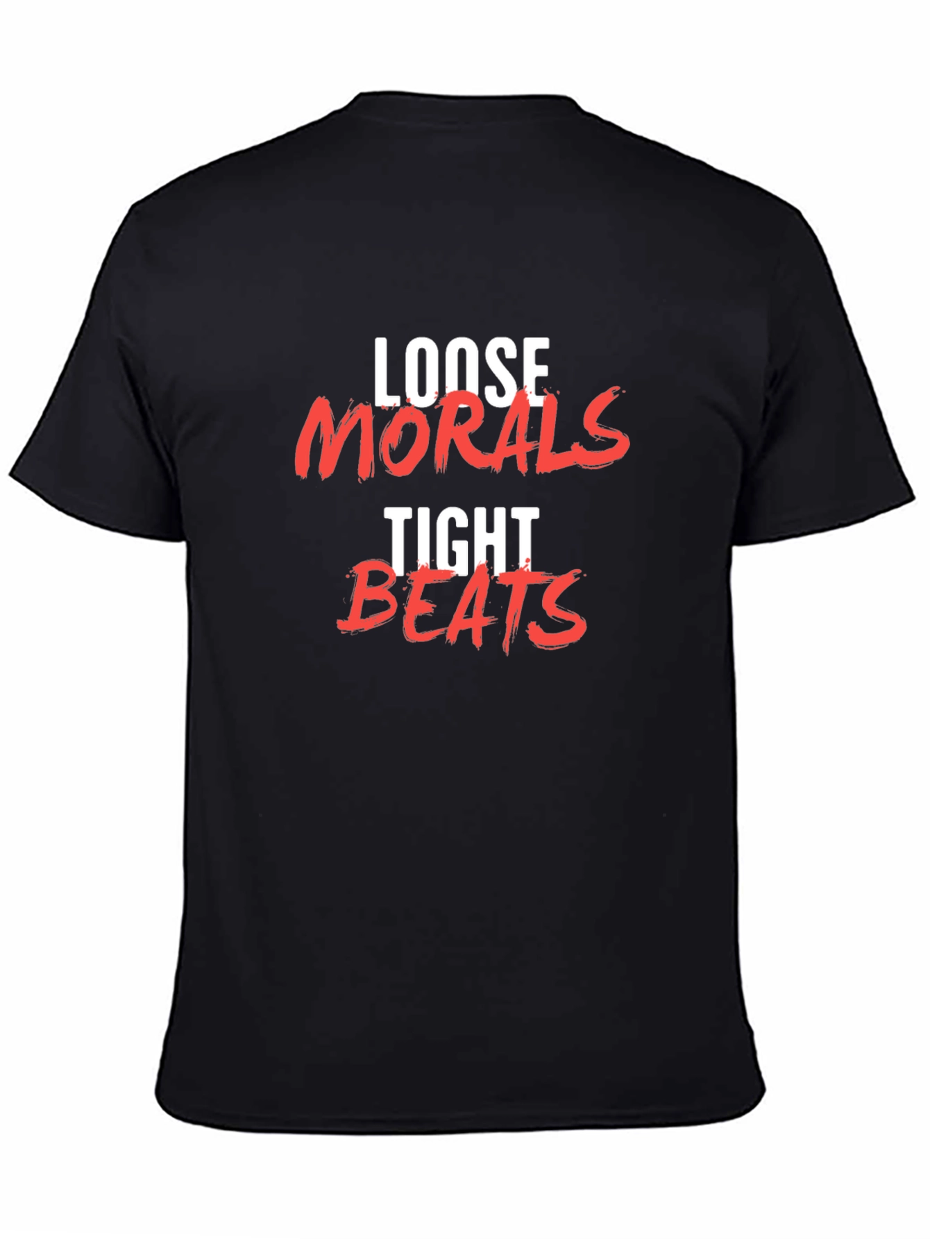 Loose Morals Tight Beats Graphic Tee