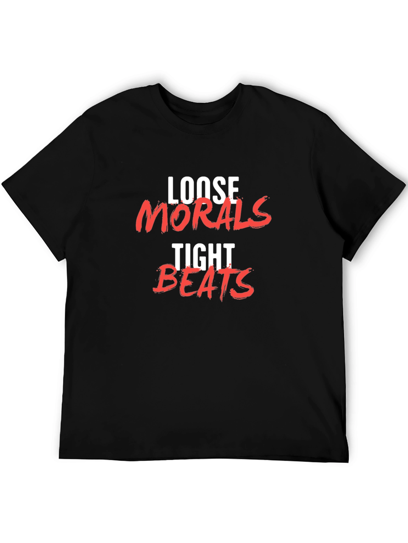Loose Morals Tight Beats Graphic Tee