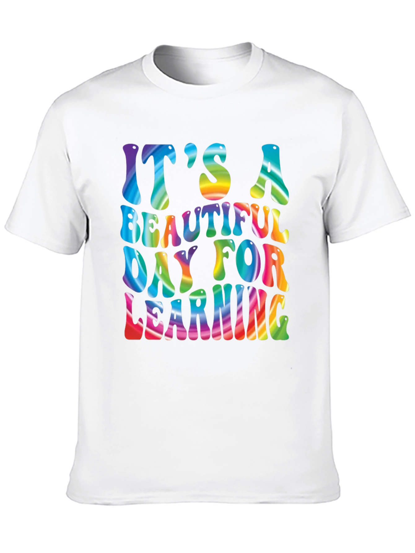 Its A Beautiful Day For Learning Rainbow T-Shirt