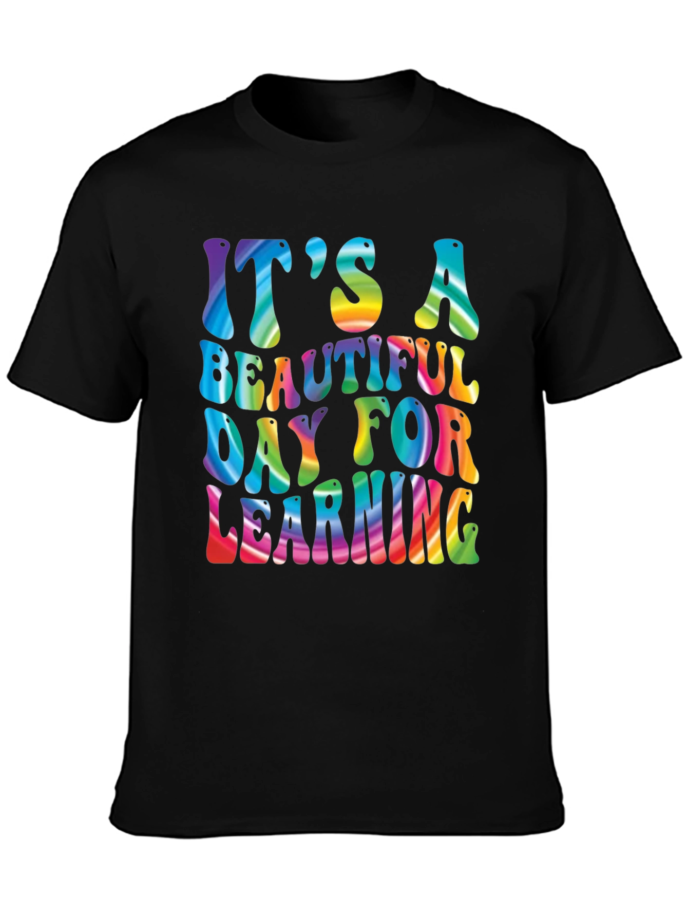 Its A Beautiful Day For Learning Rainbow T-Shirt