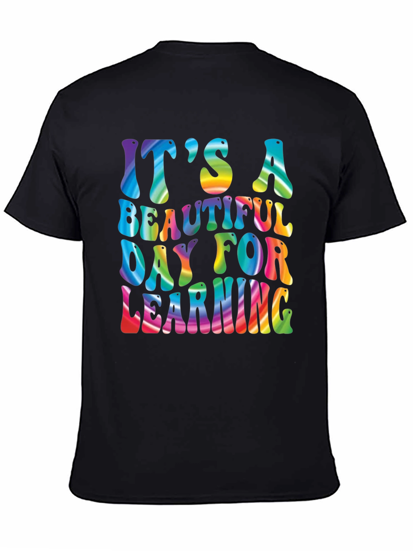 Its A Beautiful Day For Learning Rainbow T-Shirt
