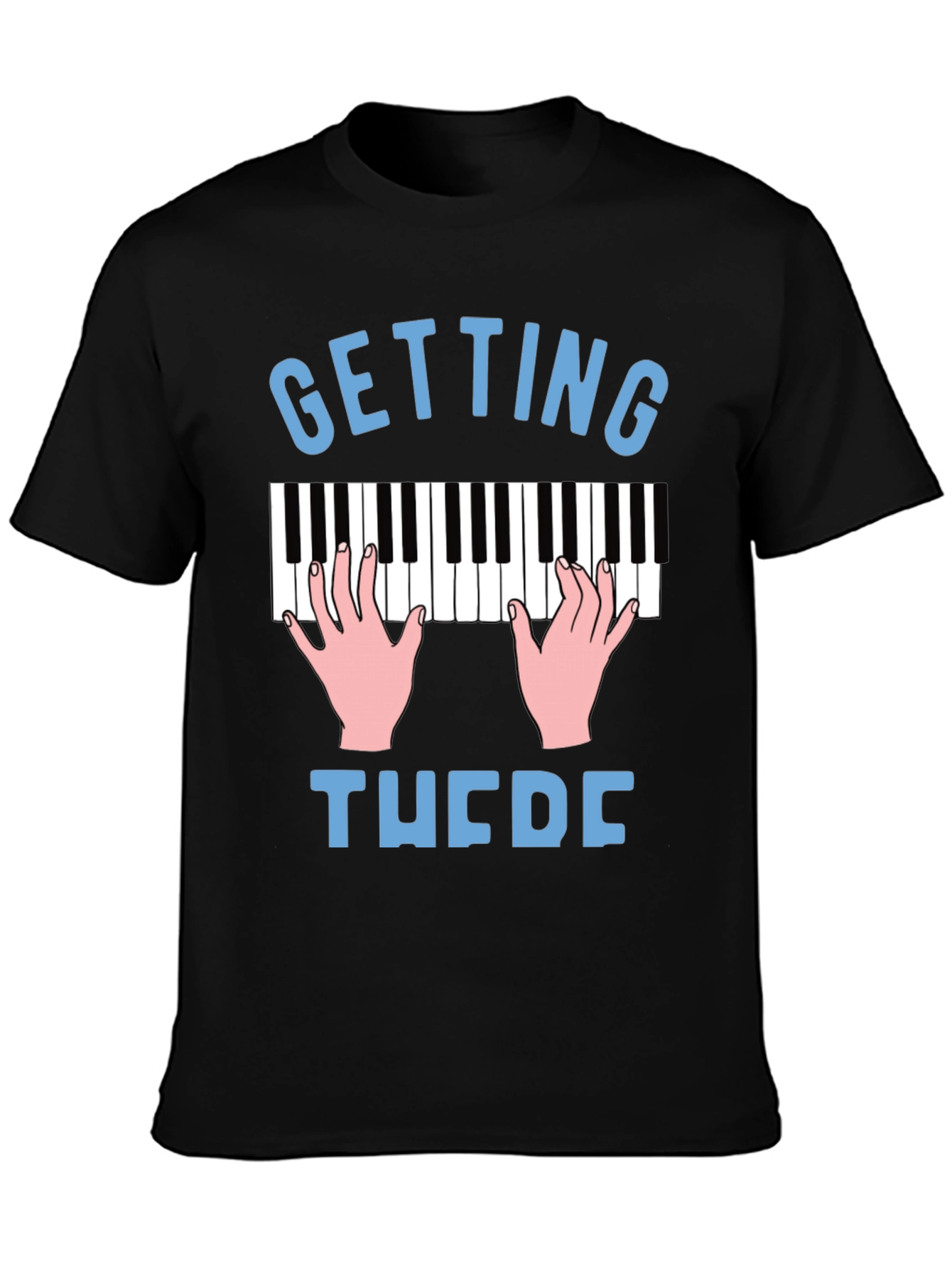 Getting There Piano T-Shirt