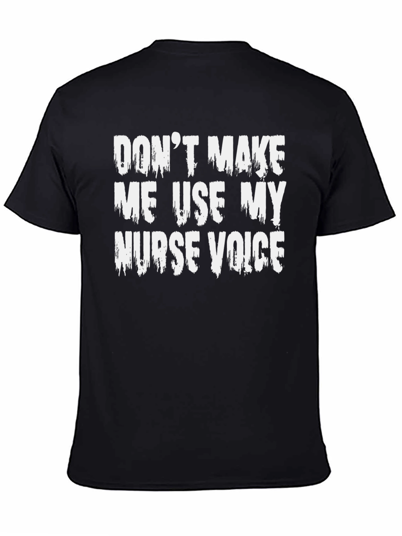 Funny Nurse Voice T-Shirt - Unisex Cotton Tee