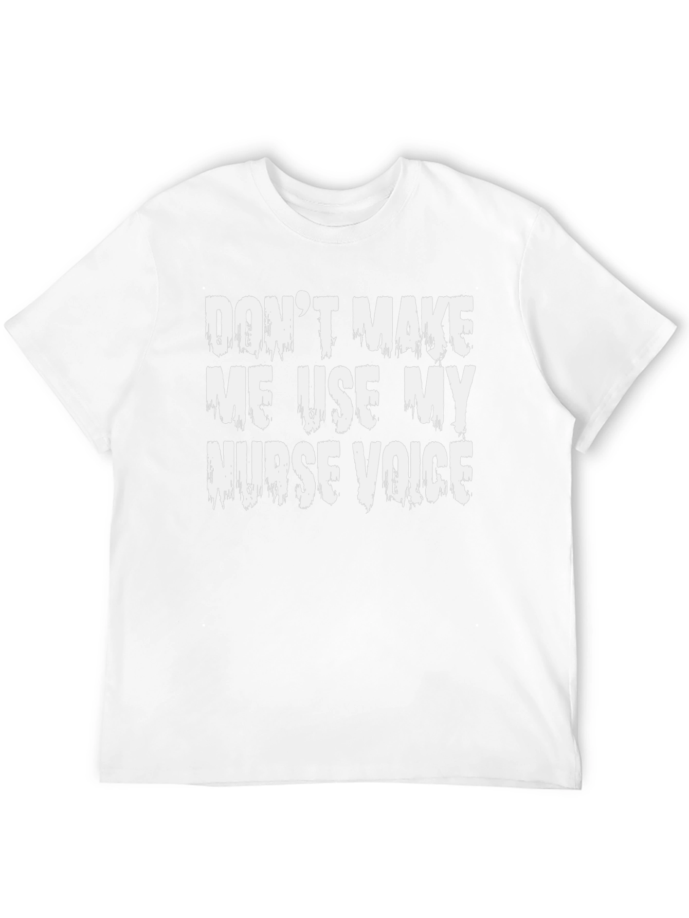 Funny Nurse Voice T-Shirt - Unisex Cotton Tee
