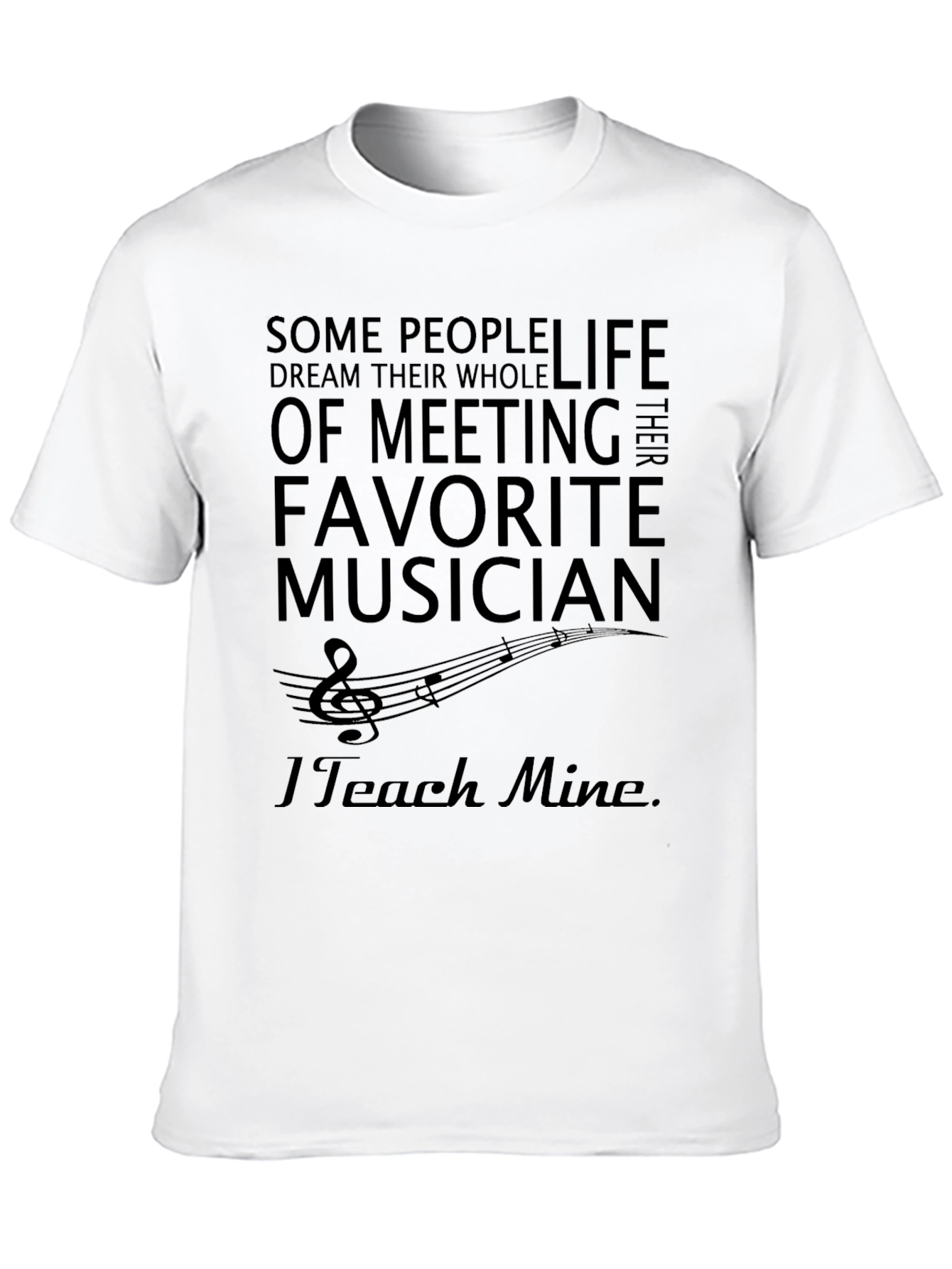 Musician Parent T-Shirt - I Teach Mine