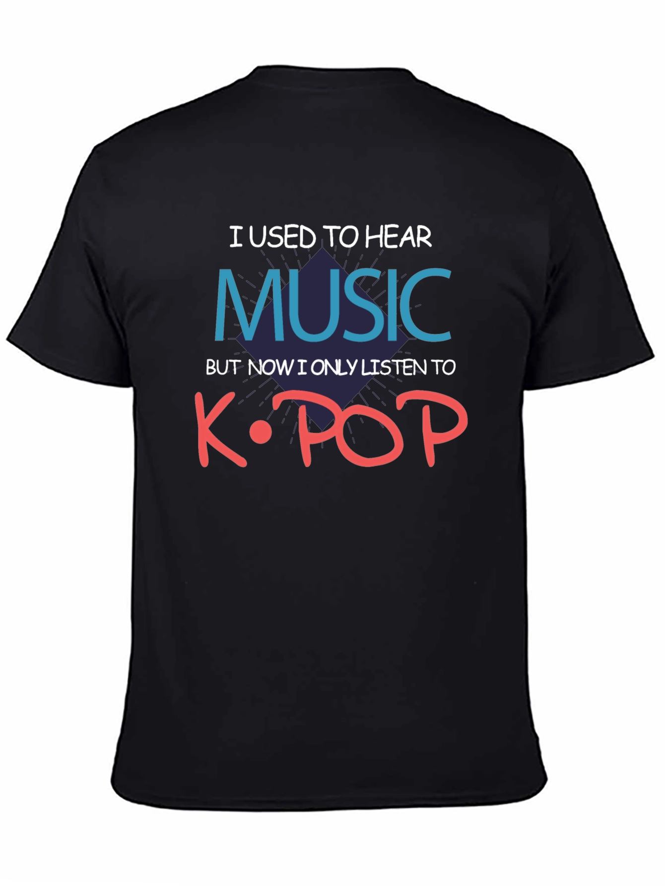 I Used To Hear Music K-Pop T-Shirt