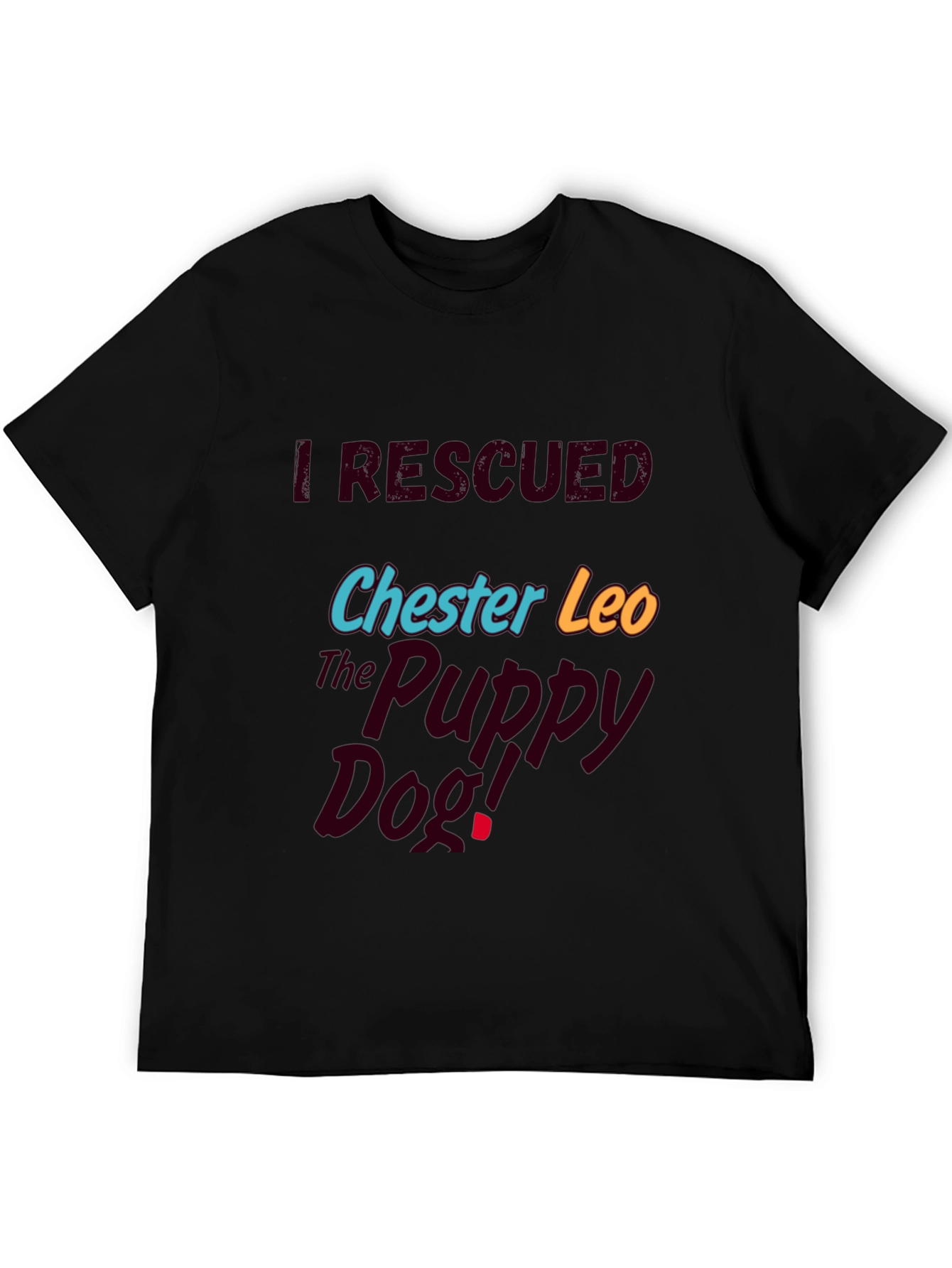 I Rescued Chester Leo Graphic T-Shirt