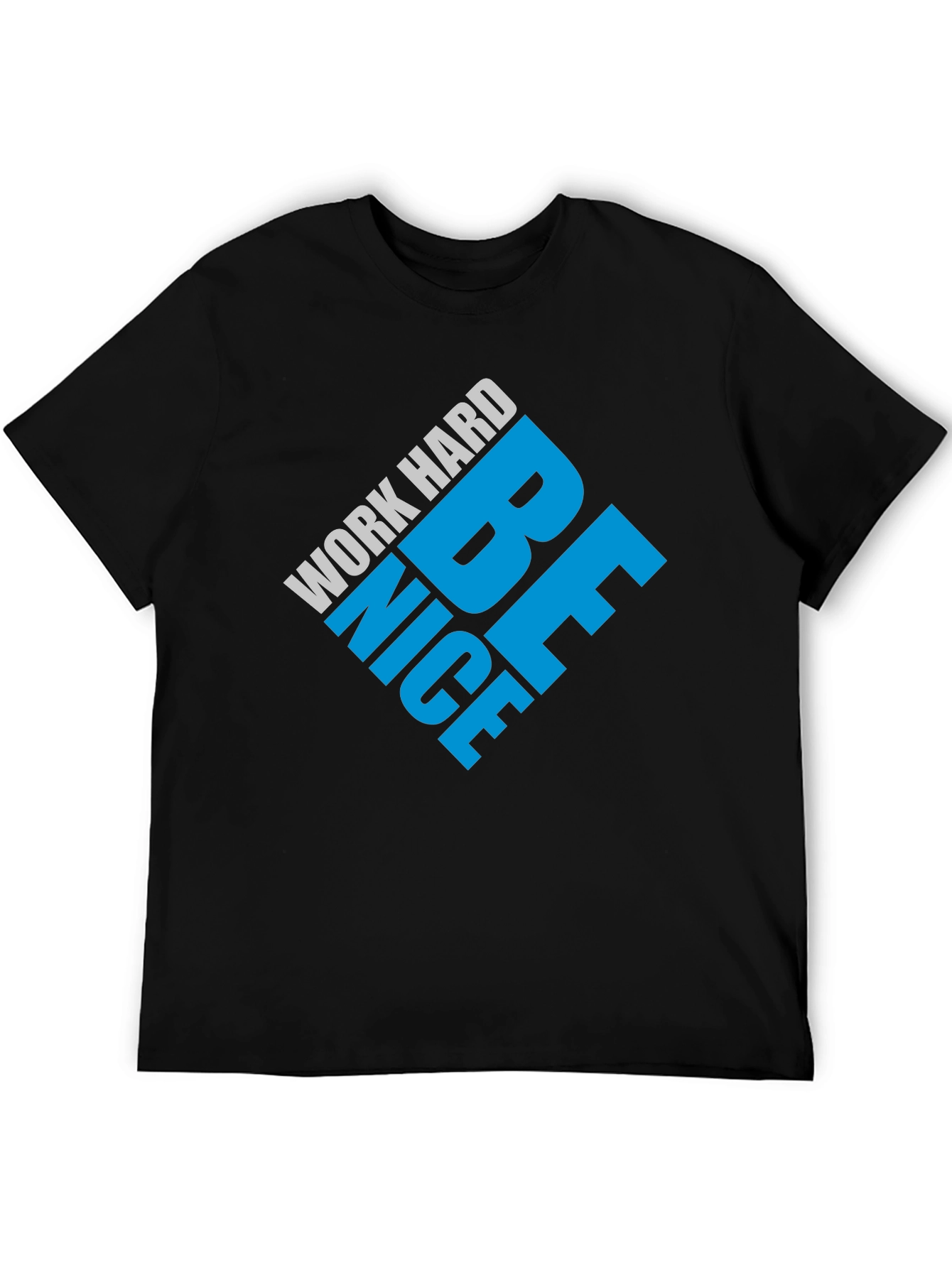Work Hard Be Nice Black T-Shirt