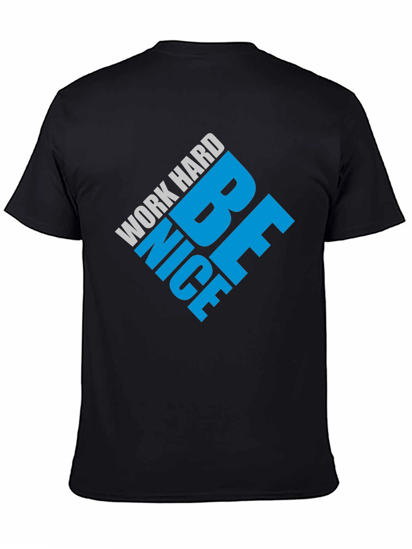 Work Hard Be Nice Black T-Shirt