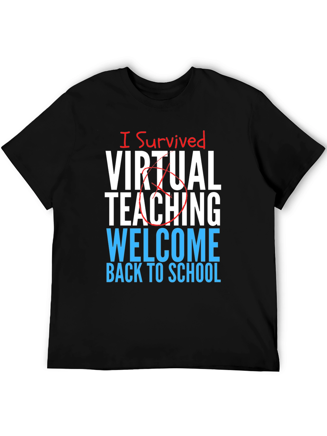 I Survived Virtual Teaching T-Shirt