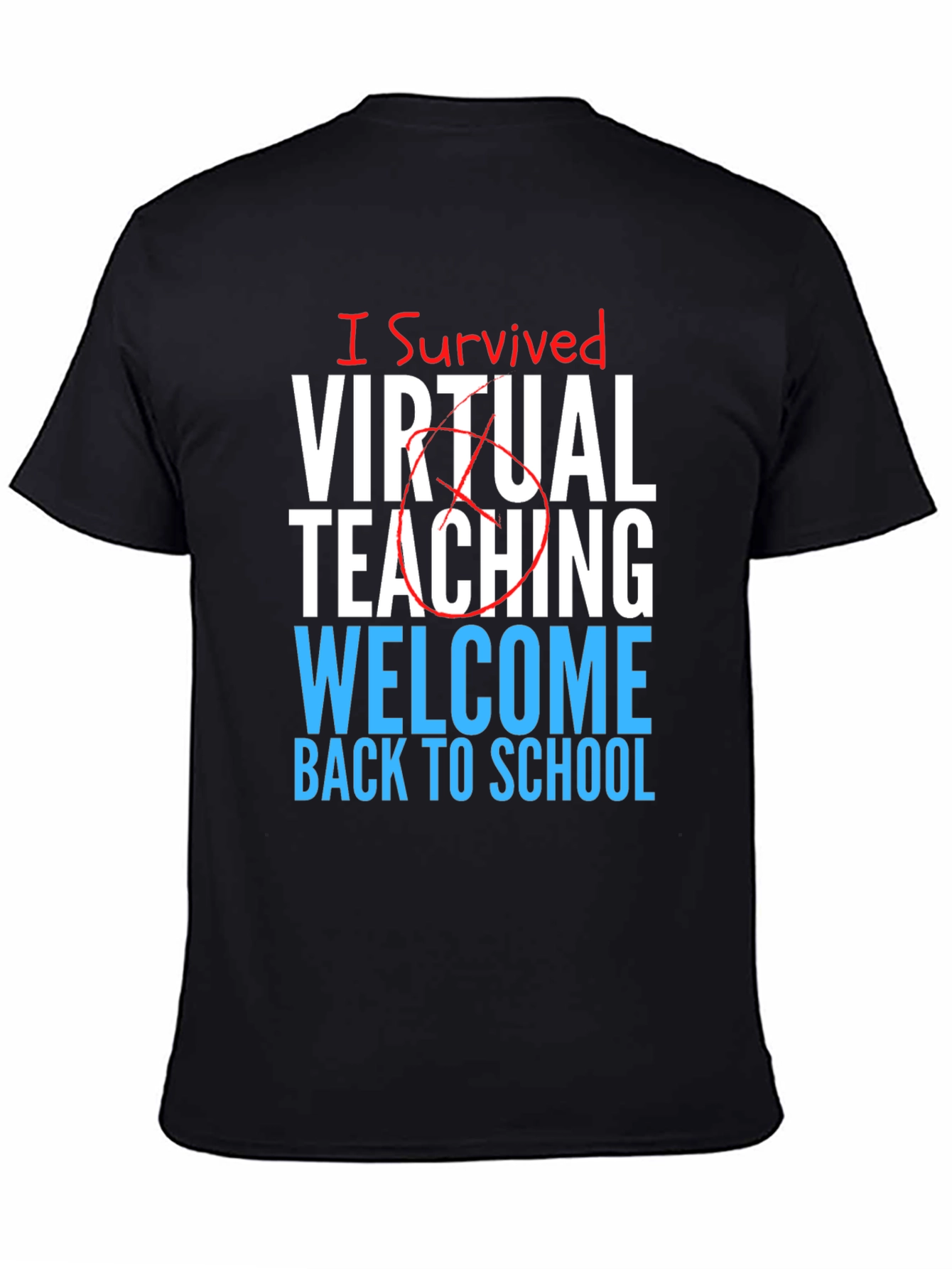 I Survived Virtual Teaching T-Shirt