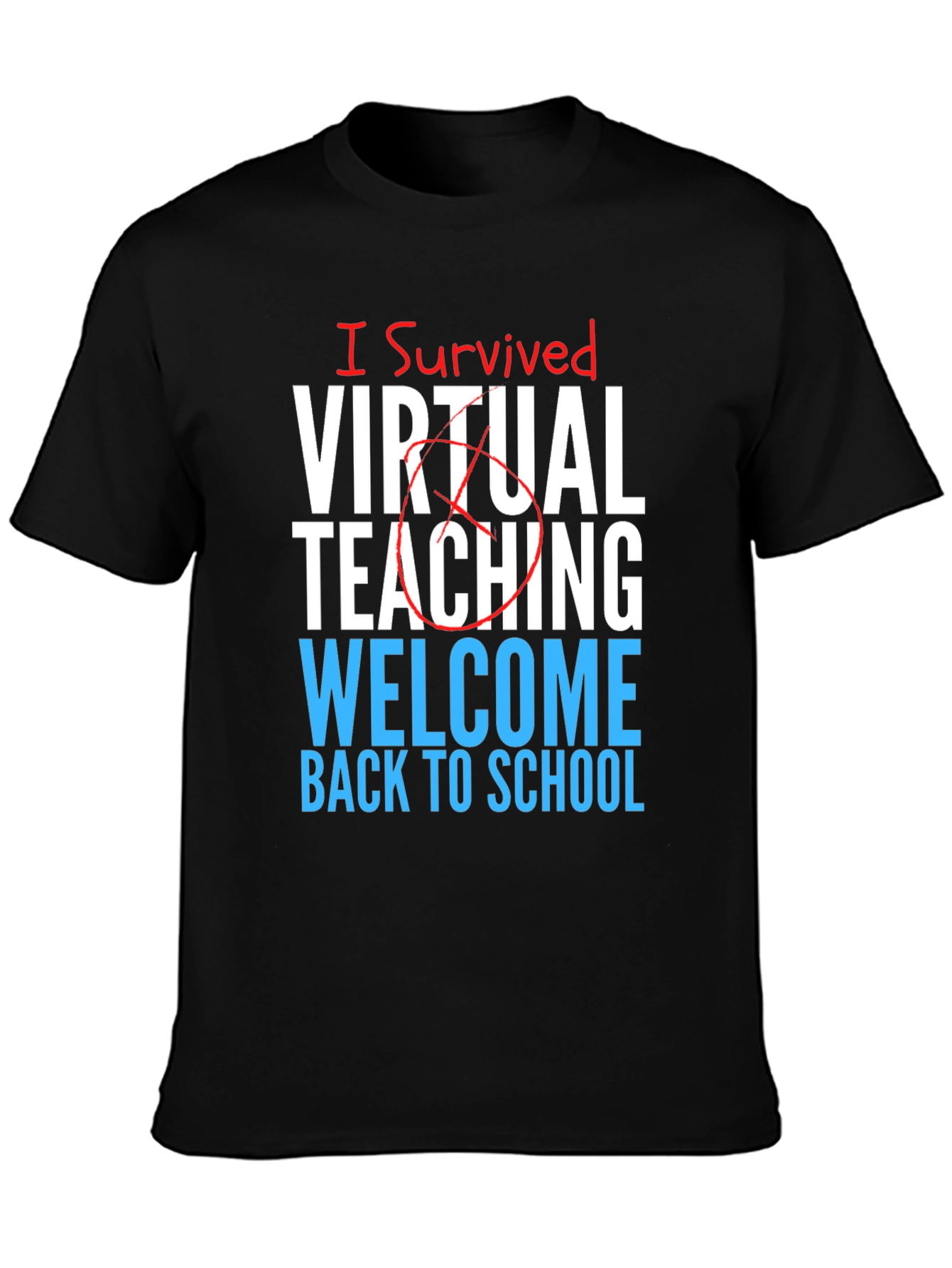 I Survived Virtual Teaching T-Shirt