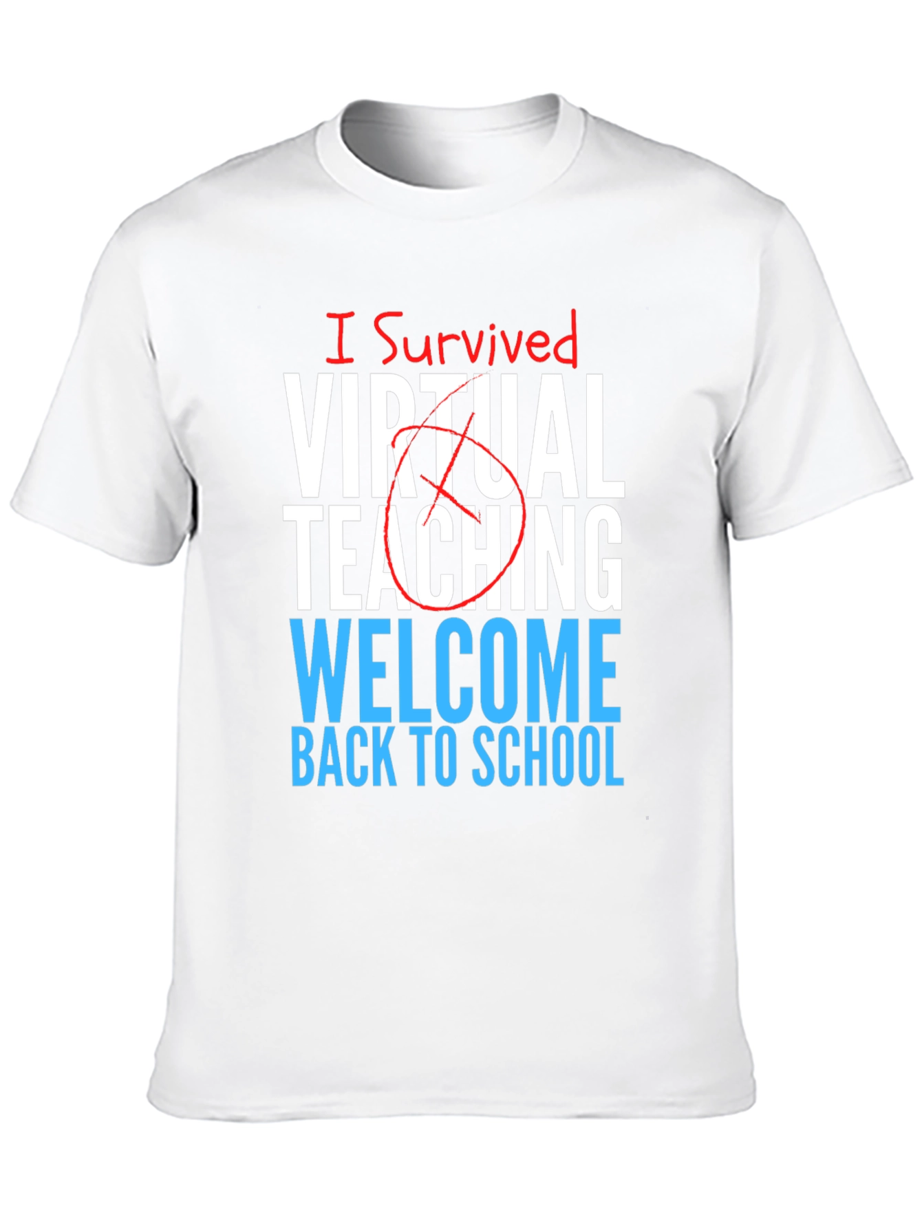 I Survived Virtual Teaching T-Shirt