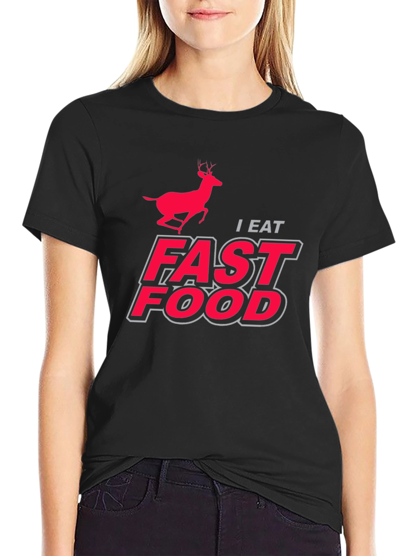 I Eat Fast Food Deer Hunting Graphic T-Shirt