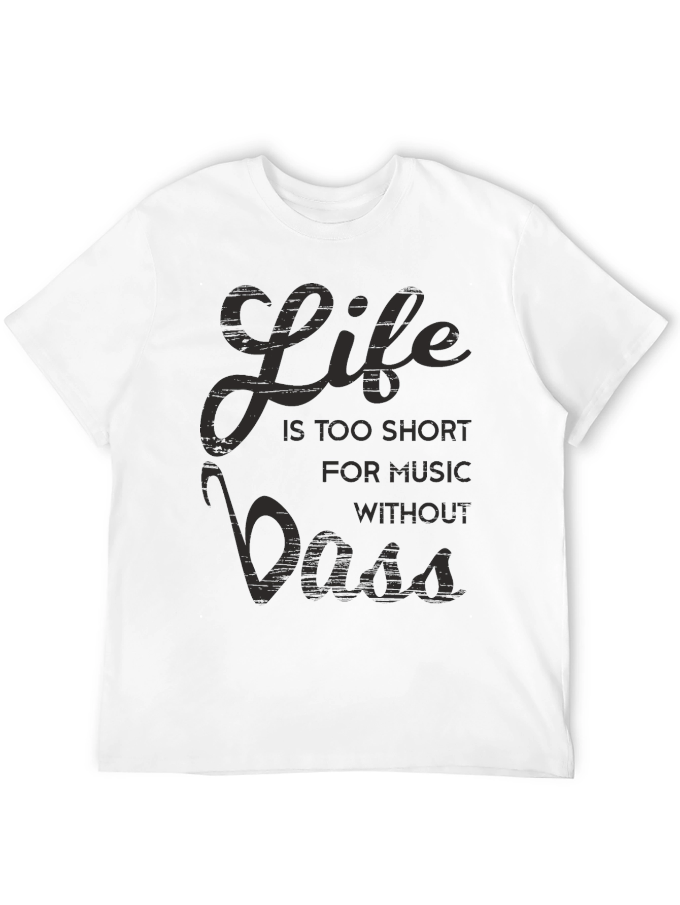 Life is Too Short T-Shirt