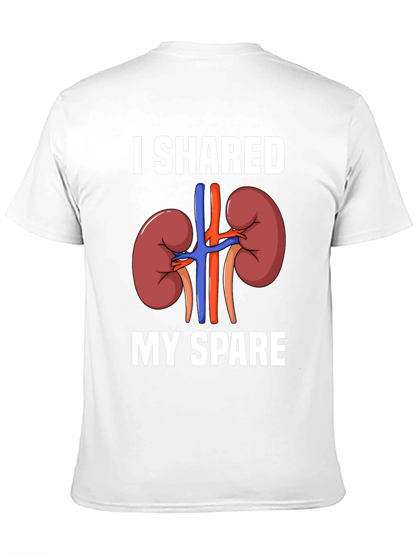 I Shared My Spare Kidney Donor T-Shirt