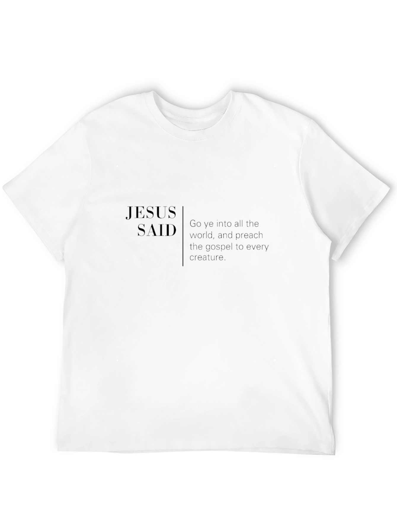Jesus Said Graphic Tee - Black Crew Neck T-Shirt