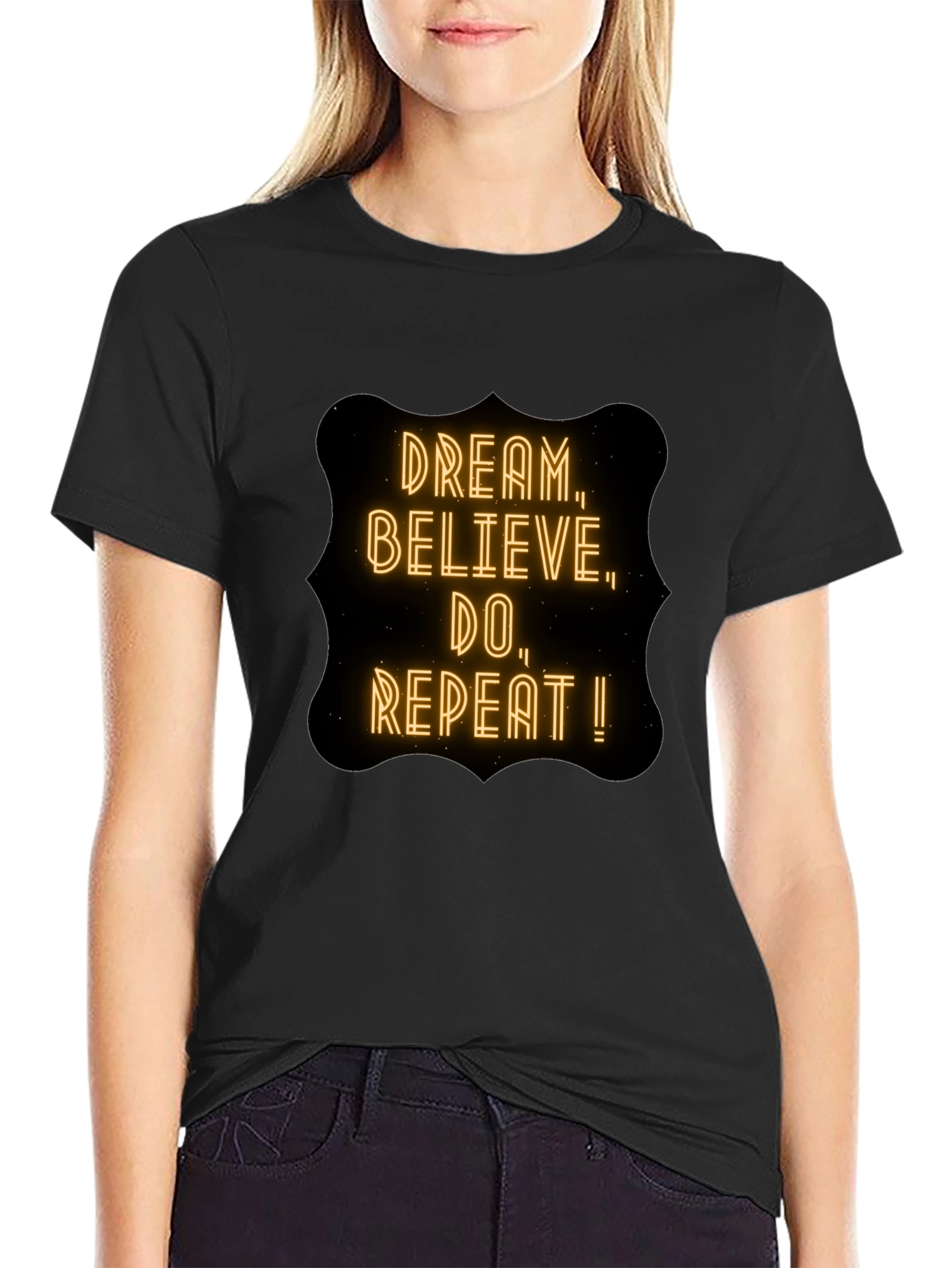 Dream Believe Do T-Shirt