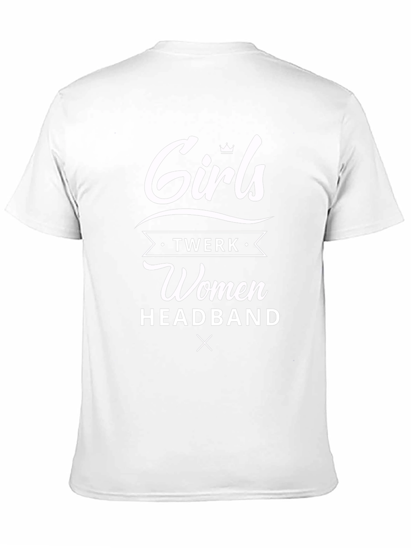 Girls Twerk Women Headband Graphic Tee