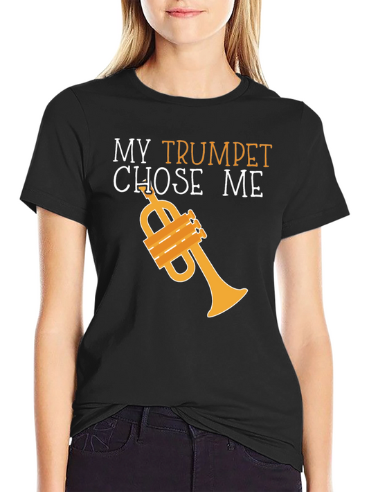 My Trumpet Chose Me Graphic T-Shirt