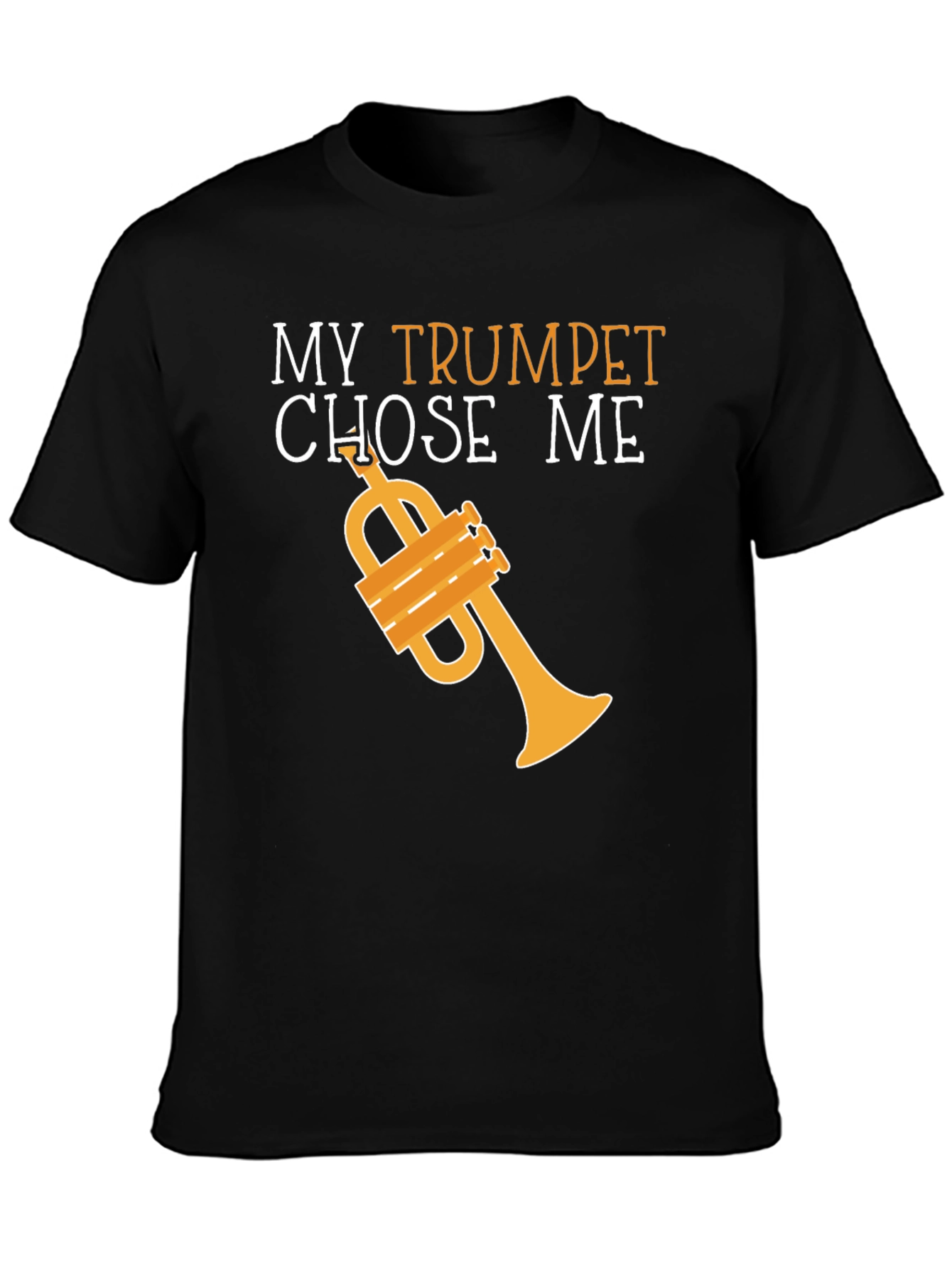 My Trumpet Chose Me Graphic T-Shirt