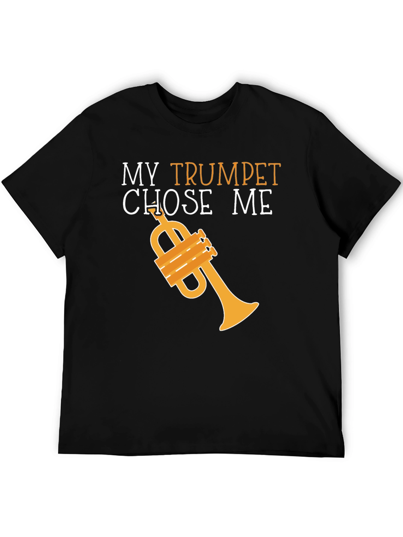 My Trumpet Chose Me Graphic T-Shirt