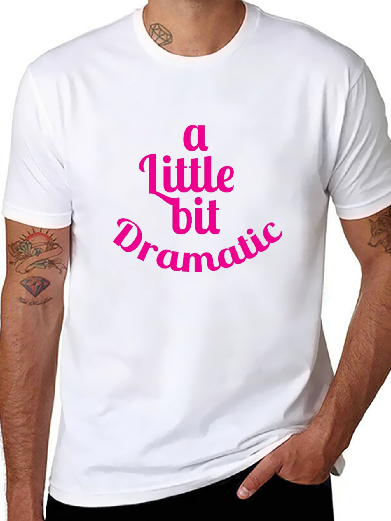 A Little Bit Dramatic T-Shirt