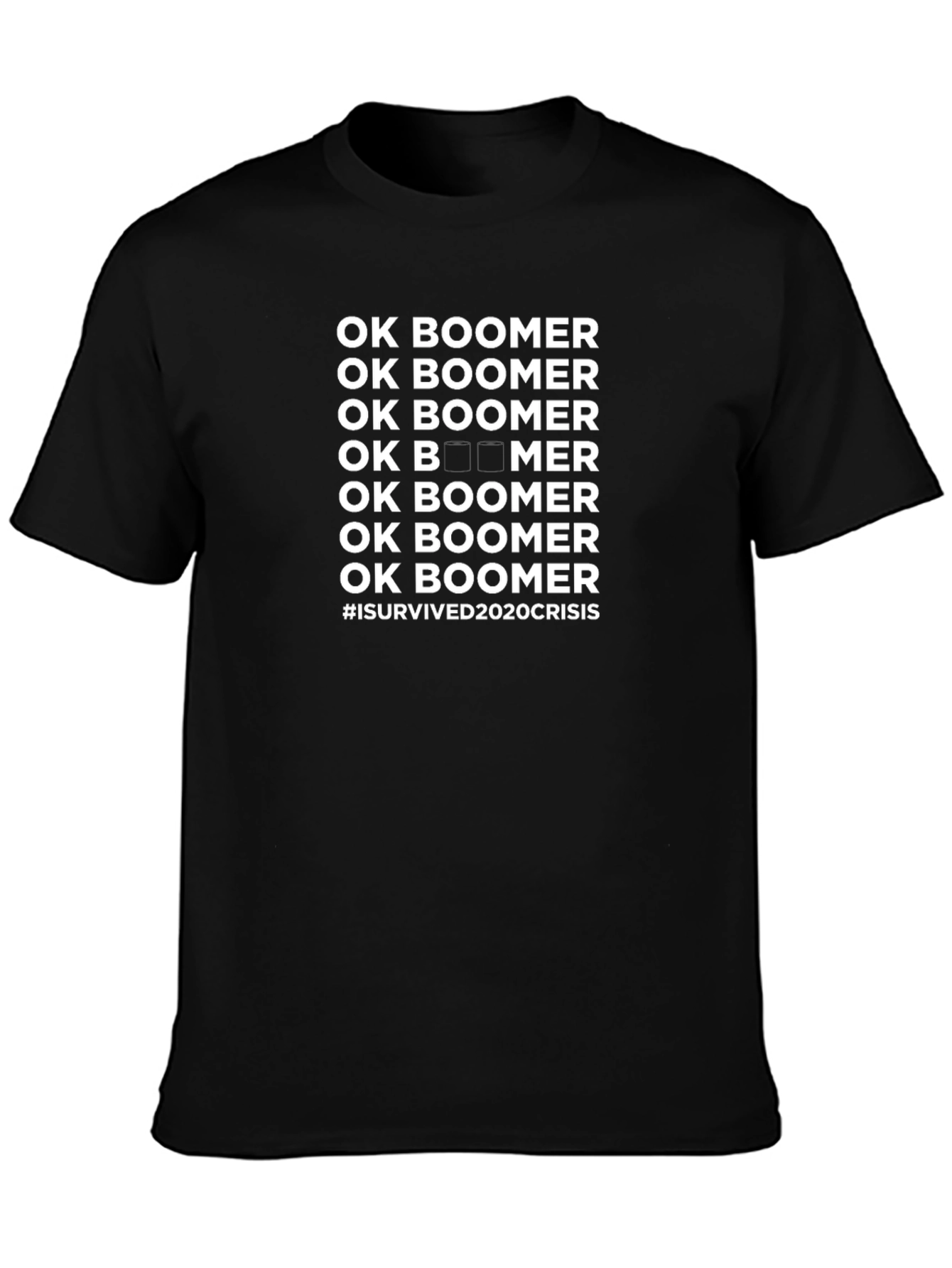 Ok Boomer T-Shirt - I Survived 2020 Crisis