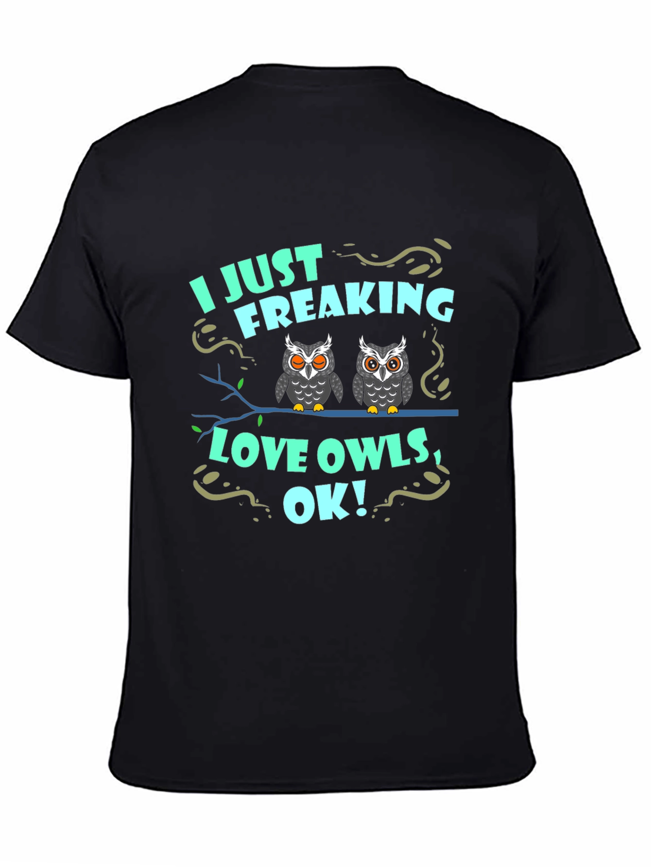 I Just Freaking Love Owls Graphic Tee