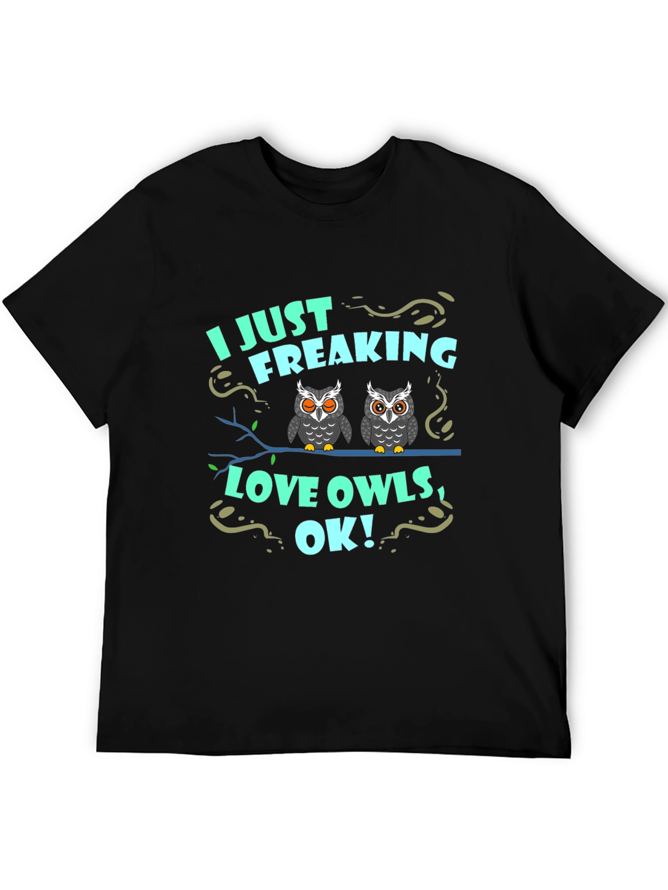 I Just Freaking Love Owls Graphic Tee