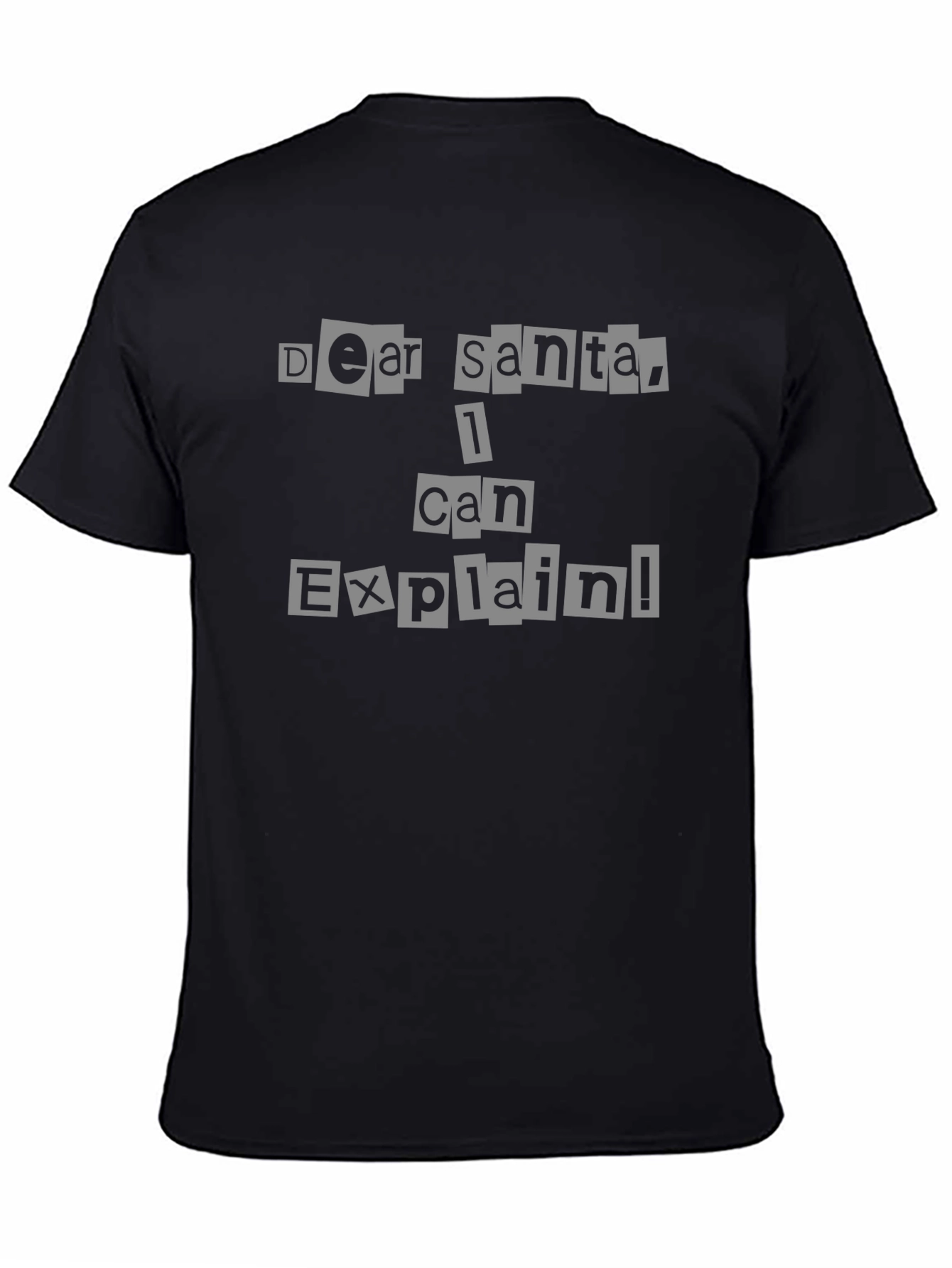 Dear Santa I Can Explain! Novelty Tee