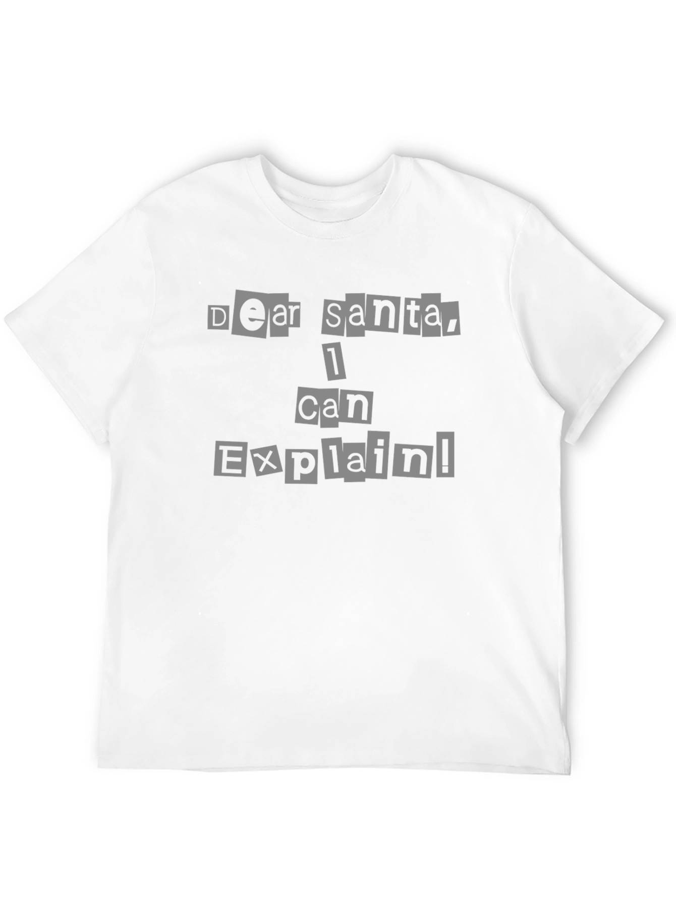 Dear Santa I Can Explain! Novelty Tee
