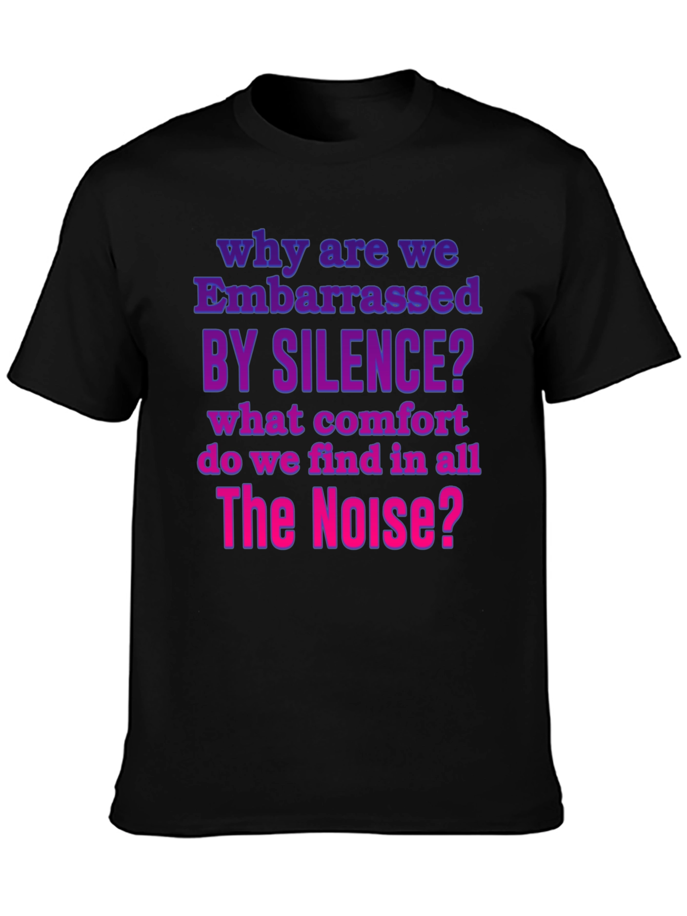 Embarrassed by Silence Graphic Tee