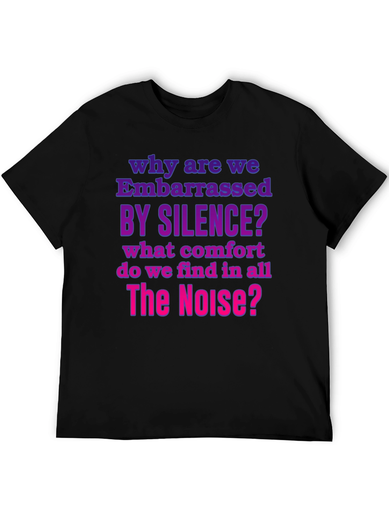 Embarrassed by Silence Graphic Tee