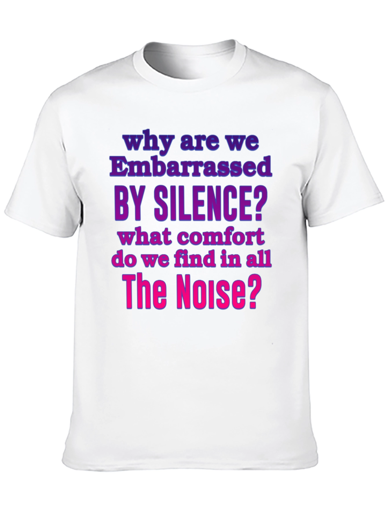 Embarrassed by Silence Graphic Tee
