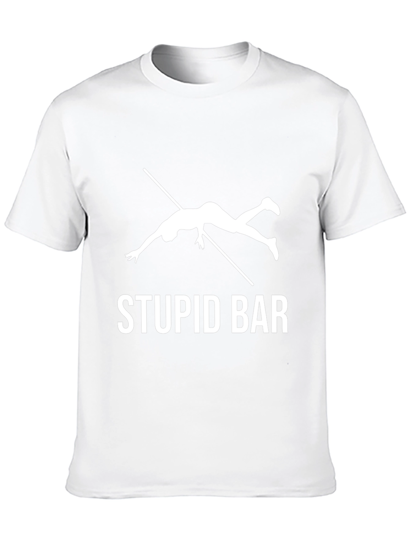 Stupid Bar T-Shirt - Funny Vaulting Humor