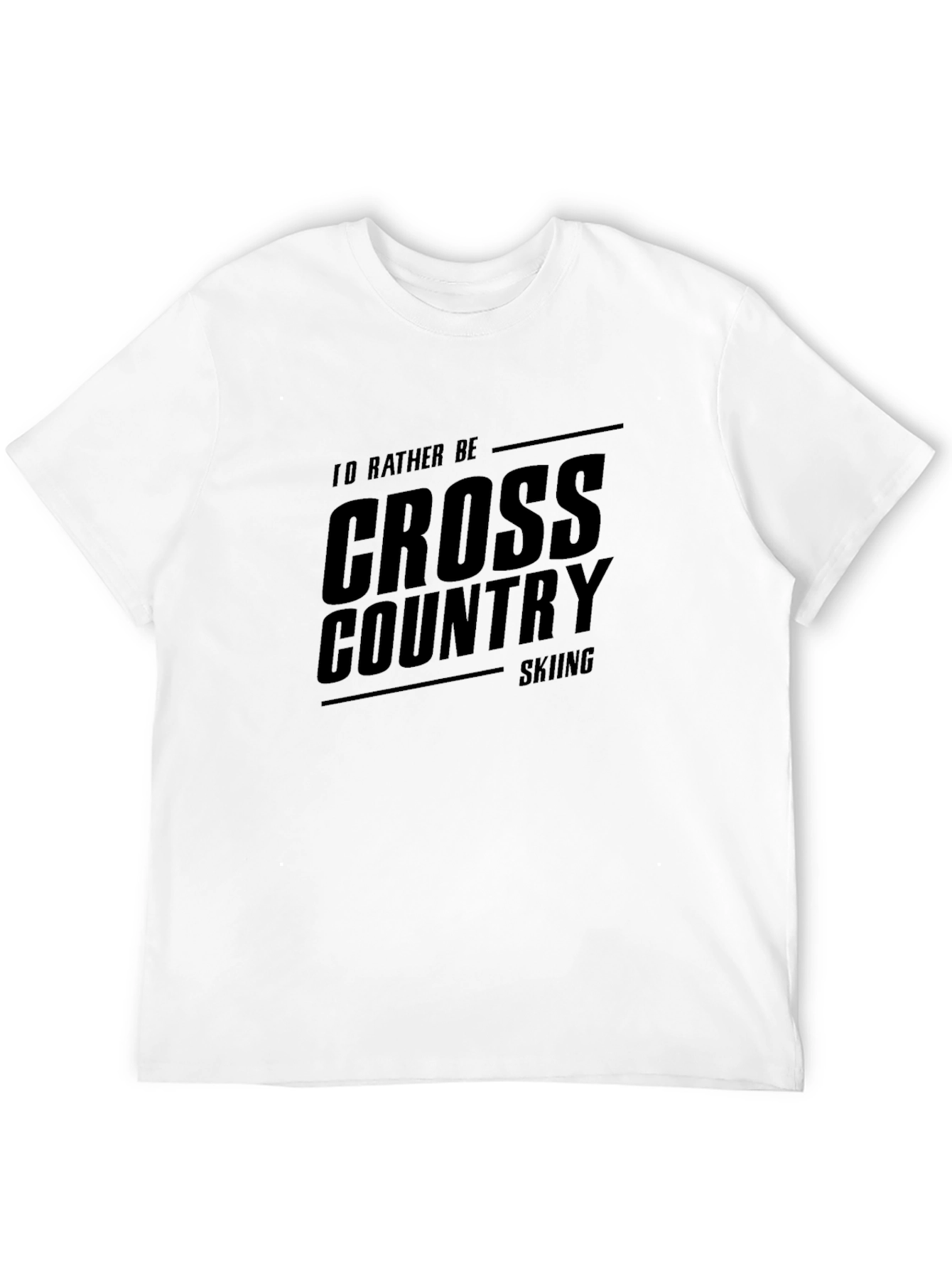Cross Country Skiing T-Shirt: Id Rather Be Skiing