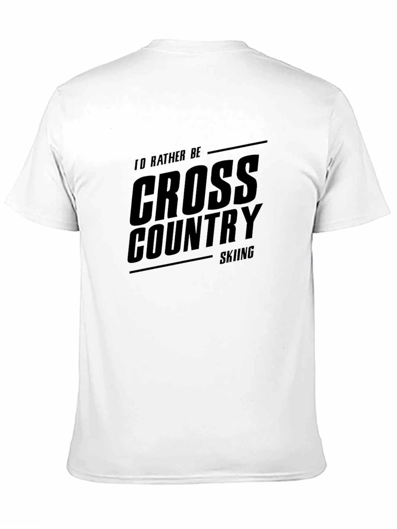 Cross Country Skiing T-Shirt: Id Rather Be Skiing
