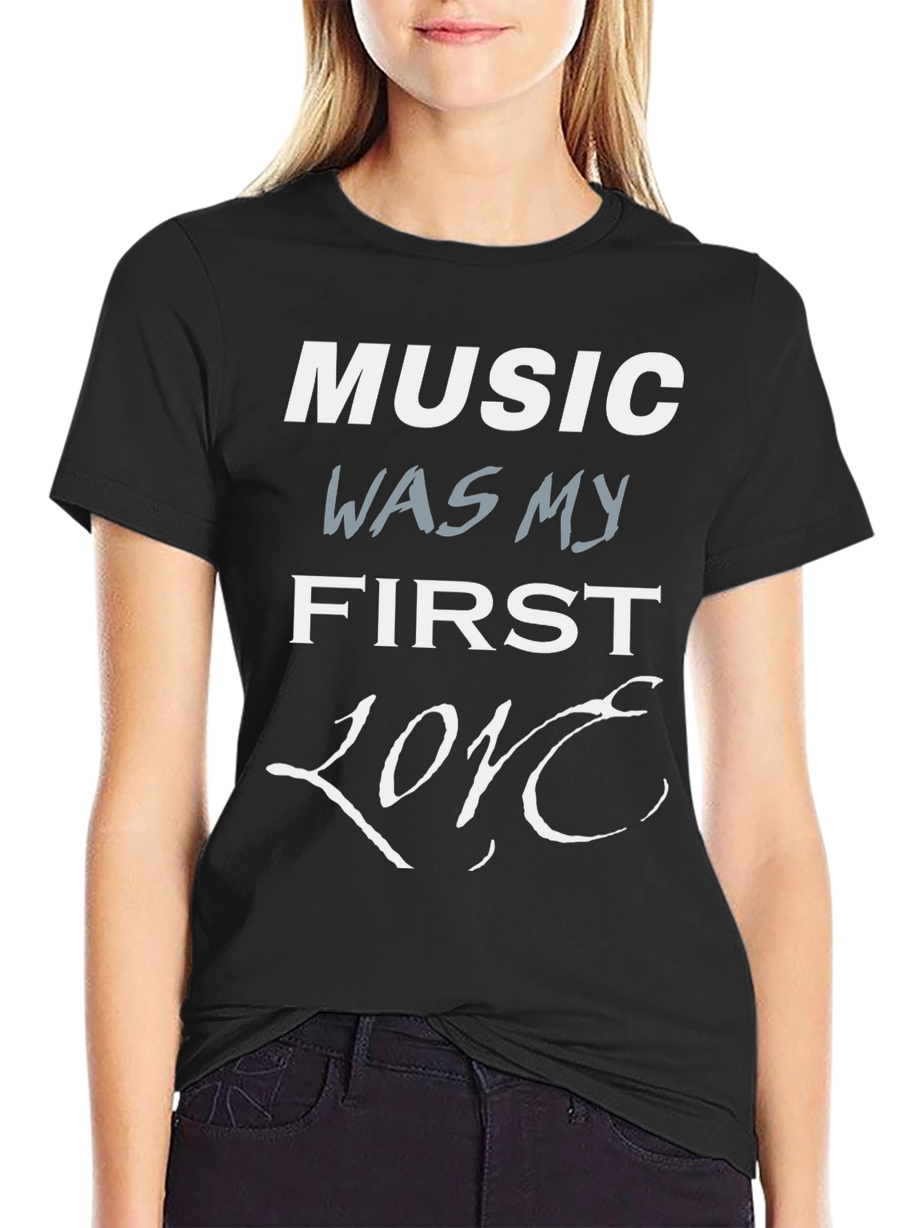 Music Was My First Love T-Shirt