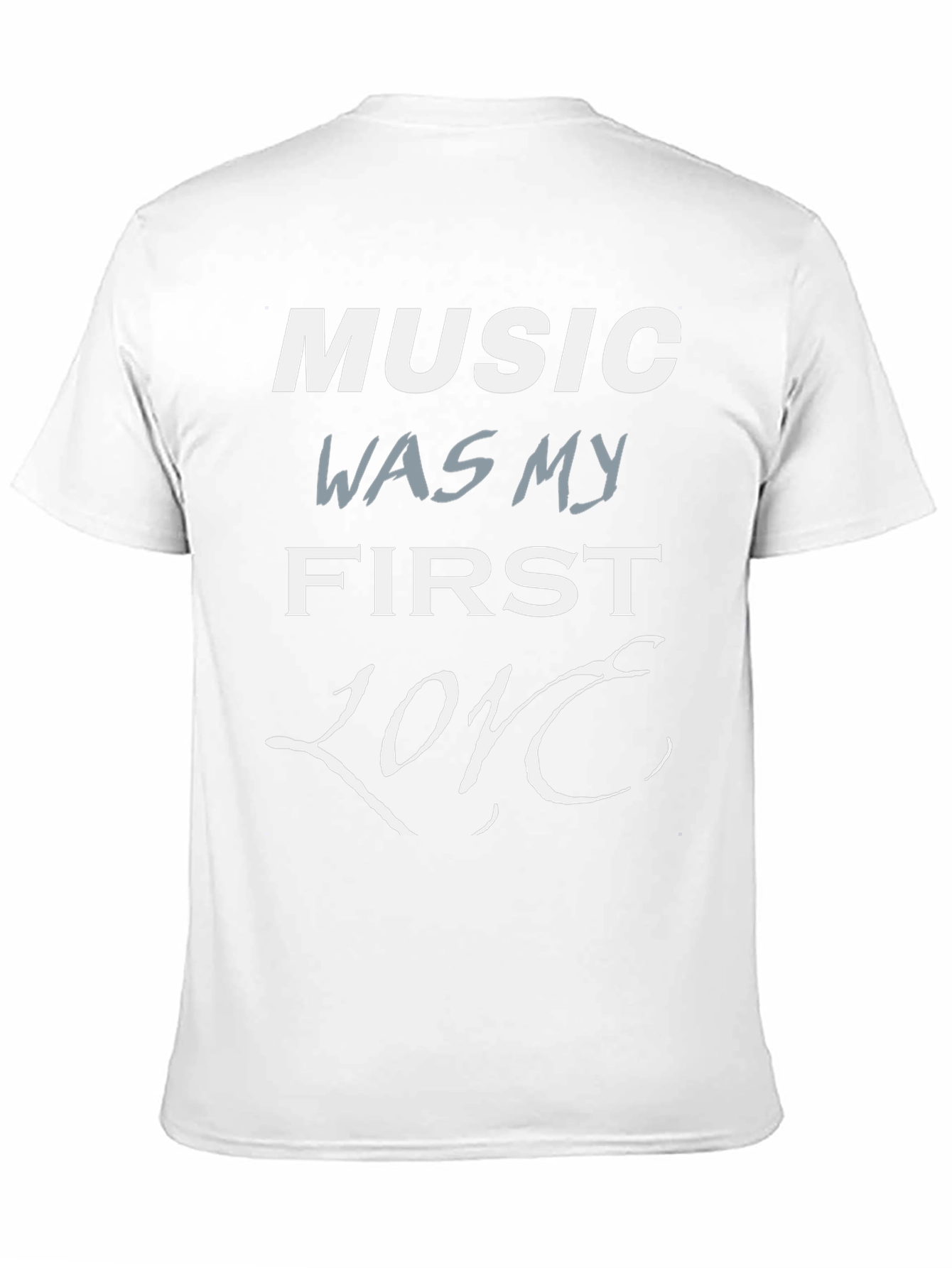Music Was My First Love T-Shirt