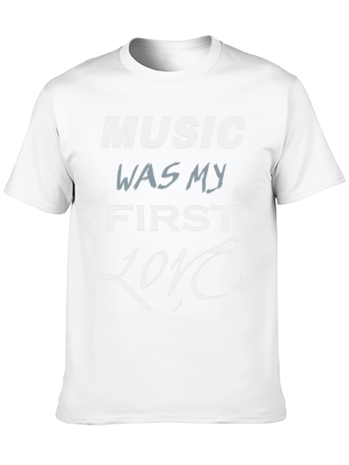 Music Was My First Love T-Shirt