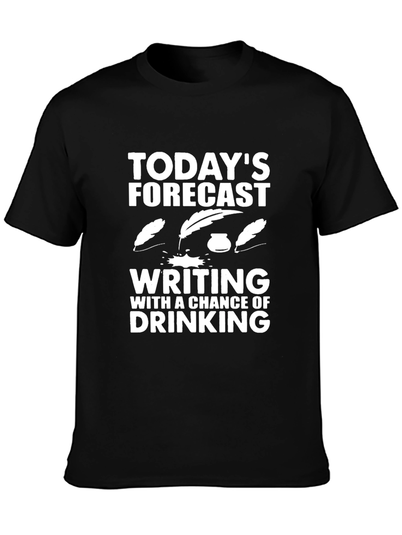 Todays Forecast Writing T-Shirt