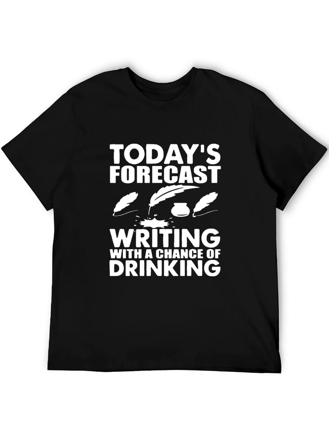 Todays Forecast Writing T-Shirt
