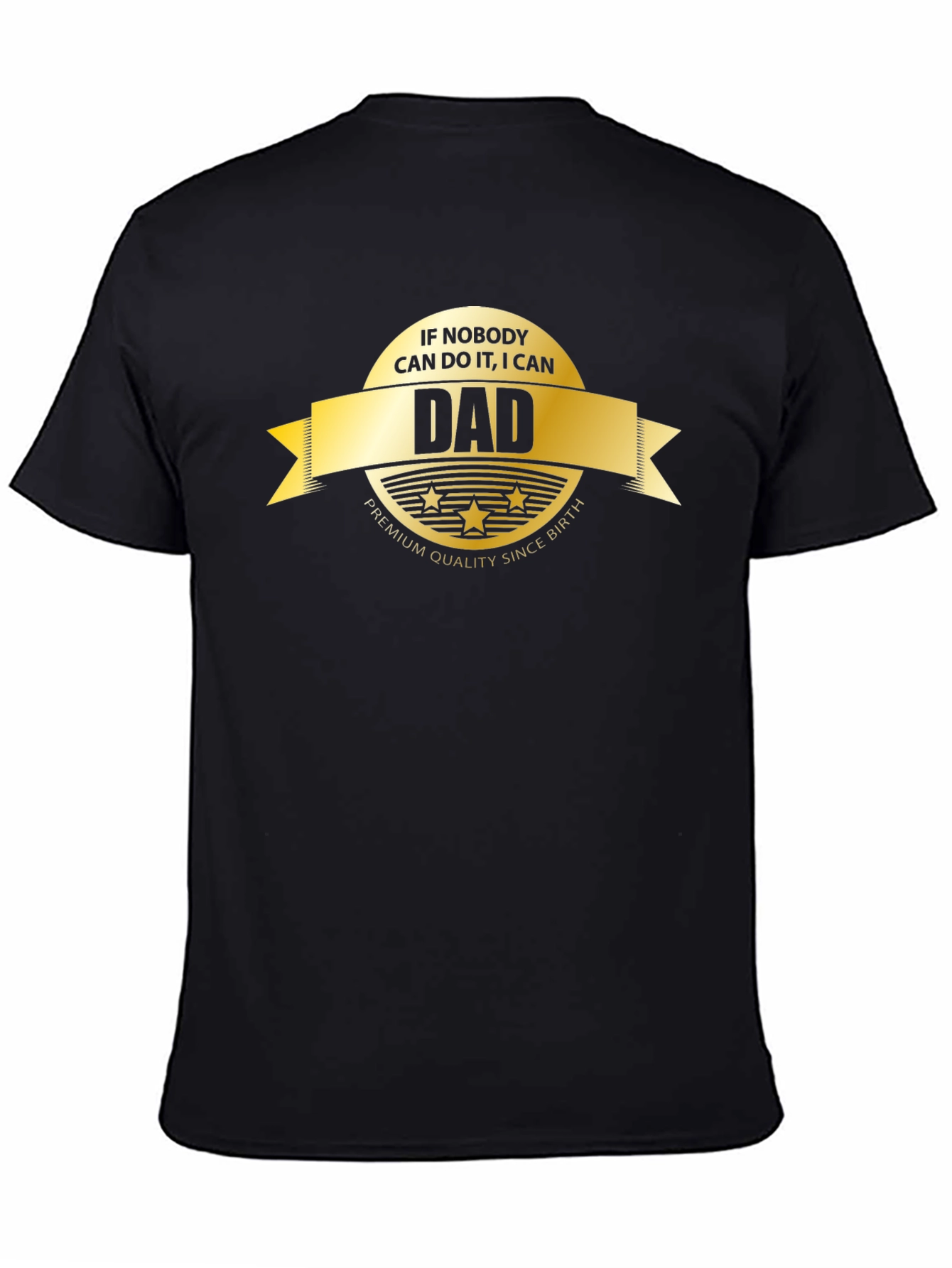 Dad Premium Quality T-Shirt